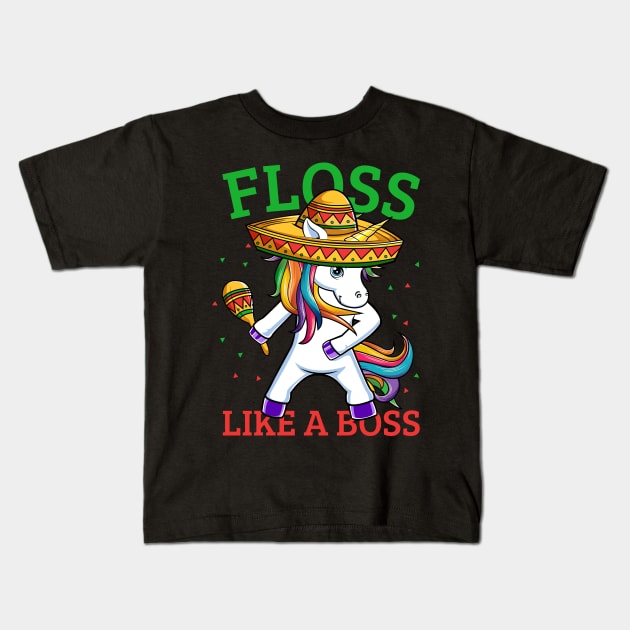 Floss Like A Boss Unicorn Sombrero Flossing Dance Kids T-Shirt by HCMGift